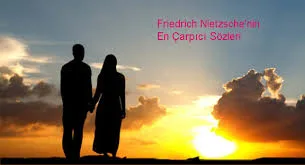 İyi ile Kötünün Ötesindeki Friedrich Nietzsche’nin En Çarpıcı Sözleri