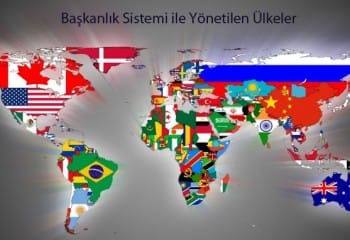 Başkanlık Sistemi ile Yönetilen Ülkeler
