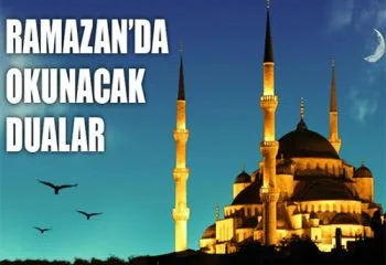 Ramazan Ayında Gün Gün Okunacak Dualar