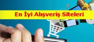 En İyi Alışveriş Siteleri