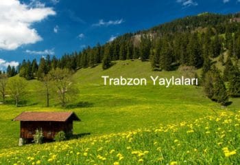 Trabzon’da Gezilecek Yerler