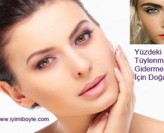 Yüzdeki Tüylenmeye Kesin Doğal Çözüm Burada