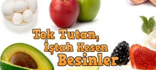 İştah Kapatıcı ve Yağ Yakan Yiyecekler Nelerdir