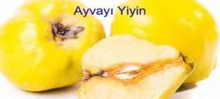 Ayvanın Faydaları Nelerdir
