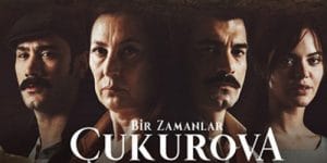 Bir Zamanlar Çukurova Dizisi