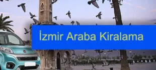 İzmir En İyi Araç Kiralama Şirketleri