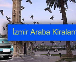 İzmir En İyi Araç Kiralama Şirketleri
